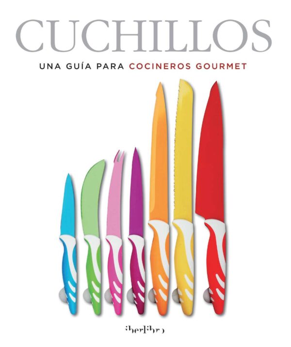 CUCHILLOS GUIA PARA COCINEROS GOURMET